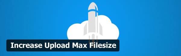 افزایش حجم آپلود در وردپرس با افرونه Increase Upload Max Filesize